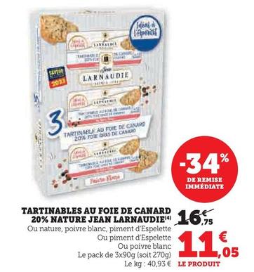 Jean Larnaudie - Tartinable Au Foie De Canard 20% Nature   offre à 11,05€ sur Hyper U