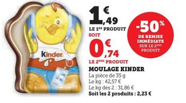 Ferrero - Moulage Kinder offre à 1,49€ sur Super U