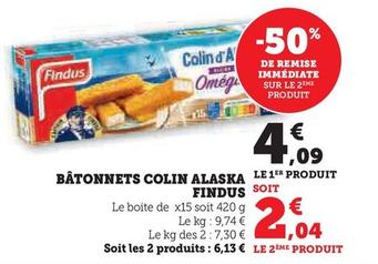 Findus - Bâtonnets Colin Alaska offre à 4,09€ sur Super U