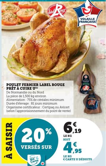 U - Poulet Fermier Label Rouge Prêt À Cuire  offre à 6,19€ sur Super U