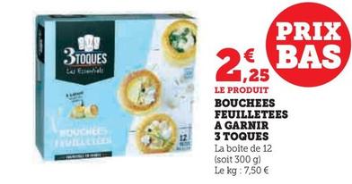 3 Toques - Bouches Fruilletees A Garnir offre à 2,25€ sur Super U