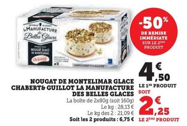 Nougat De Montelimar Glace Chaberts Guillot La Manufacture Des Belles Glaces offre à 4,5€ sur Super U