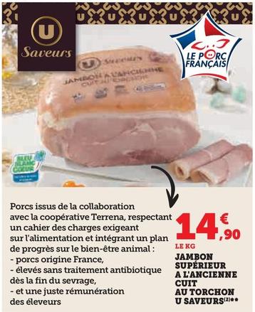 U Saveurs - Jambon Superieur A L'Ancienne Cuit Au Torchon offre à 14,9€ sur Super U