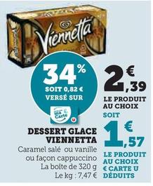 Viennetta - Dessert Glace  offre à 2,39€ sur Super U
