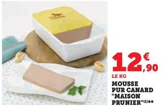 Mousse Pur Canard "Maison Prunier" offre à 12,9€ sur Super U