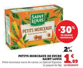 Saint Louis - Petits Morceaux De Sucre  offre à 1,89€ sur Super U