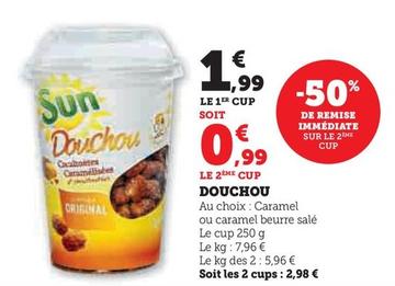 Sun - Douchou offre à 1,99€ sur Super U