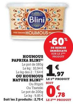 Blini - HOUMOUS PAPRIKA  offre à 1,97€ sur Super U