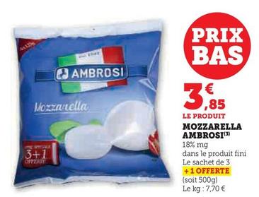 Ambrosi - Mozzarella offre à 3,85€ sur Super U
