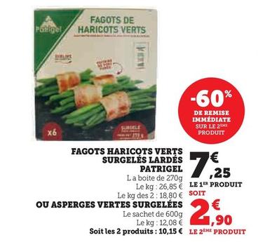 Patrigel - Fagots Haricots Verts Surgelés Lardés offre à 7,25€ sur Super U