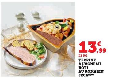 Terrine A L'Agneau Roti Au Romarin Jeca offre à 13,99€ sur Super U