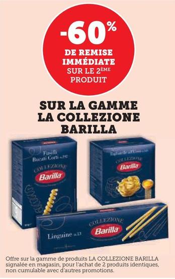 Barilla - Sur La Gamme La Collezione offre sur Super U