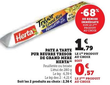Herta - Pate A Tarte Pur Beurre Tresor De Grand Mere offre à 1,79€ sur Super U