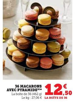 36 Macarons Avec Pyramide  offre à 12,5€ sur Super U