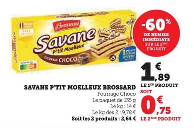 Savane - Moelleux Brossard offre à 1,89€ sur Super U