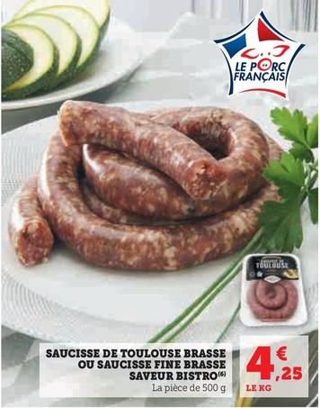 Saucisse De Toulouse Brasse offre à 4,25€ sur Super U