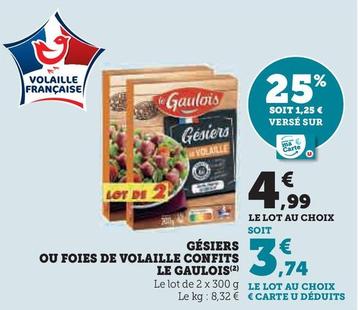 Le Gaulois - Gesiers Ou Foies De Volaille Confits  offre à 4,99€ sur Super U
