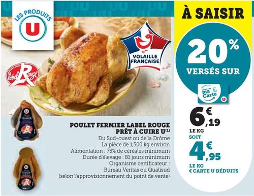 U - Poulet Fermier Label Rogue Pret A Cuire  offre à 6,19€ sur Super U