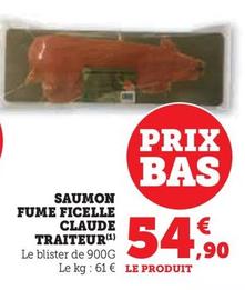 Claude Traiteur - Saumon Fumé Ficelle  offre à 54,9€ sur Super U