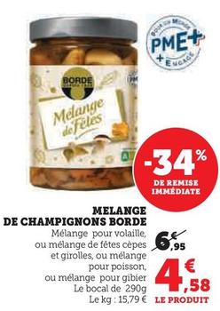Borde - Mélange de Champignons offre à 4,58€ sur Super U