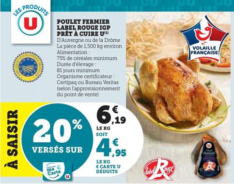 U - Poulet Fermier Label Rouge IGP Prêt À Cuire  offre à 6,19€ sur U Express