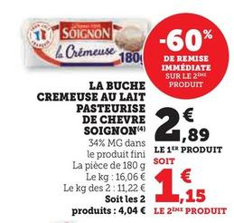 Soignon - La Buche Cremeuse Au Lait Pasteurise De Chevre offre à 2,89€ sur U Express