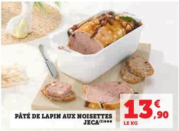 Pâté De Lapin Aux Noisettes offre à 13,9€ sur U Express