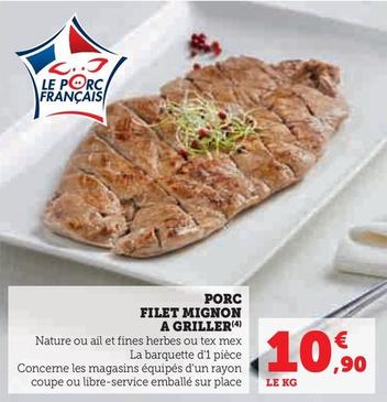 Porc Filet Mignon A Griller offre à 10,9€ sur U Express