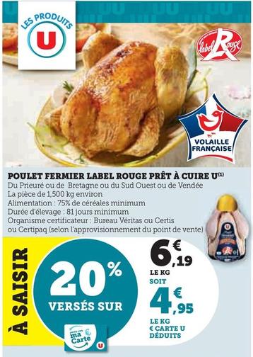 U - Poulet Fermier Label Rouge Prêt À Cuire  offre à 6,19€ sur U Express