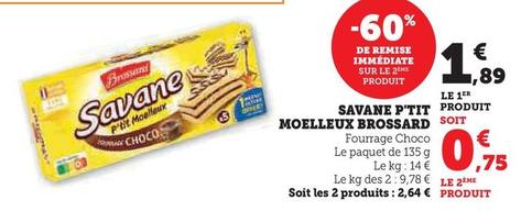 Brossard - Savane P'Tit Moelleux offre à 1,89€ sur U Express