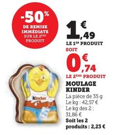 Kinder - Moulage offre à 1,49€ sur U Express