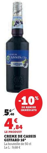 Giffard  - Creme De Cassis16° offre à 4,84€ sur U Express
