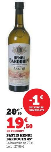 Henri Bardouin - Pastis 45° offre à 19,5€ sur U Express