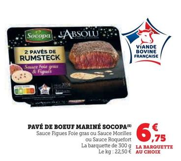 Socopa - Pavé De Boeuf Mariné offre à 6,75€ sur U Express