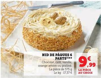 Nid De Pâques 6 Parts offre à 9,99€ sur U Express