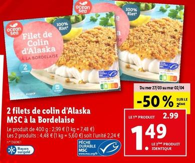 Ocean Sea - 2 Filets De Colin D'Alaska Msc À La Bordelaise offre à 2,99€ sur Lidl