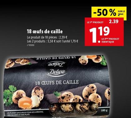 Deluxe - 18 Oeufs De Caille offre à 2,39€ sur Lidl