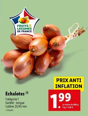 Fruits&Legumes De France - Echalotes  offre à 1,99€ sur Lidl