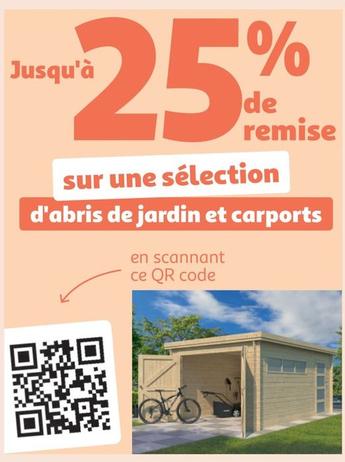 sur une sélection d'abris de jardin et carports