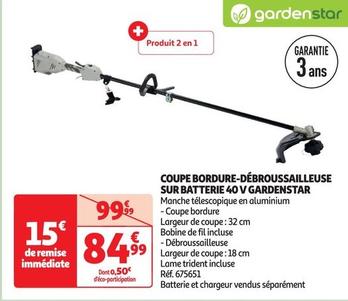 Gardenstar - Coupe Bordure-débroussailleuse Sur Batterie 40 V