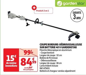 gardenstar - coupe bordure-débroussailleuse sur batterie 40 v