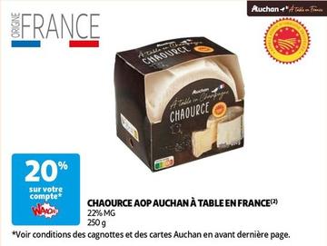 chaource aop auchan à table en france