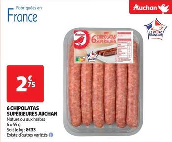 Auchan - 6 Chipolatas Supérieures