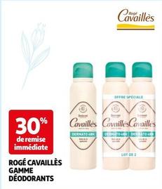 Rogé Cavaillès - Gamme Déodorants offre sur Auchan Hypermarché