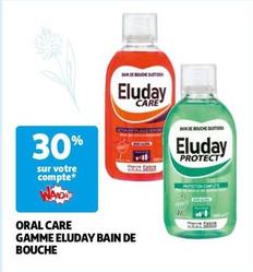 Eluday - Oral Care Gamme Eluday Bain De Bouche offre sur Auchan Hypermarché