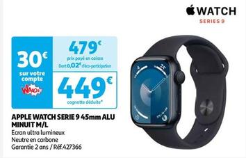 Apple - Watch Serie 9 45mm Alu Minuit M/l offre à 449€ sur Auchan Hypermarché