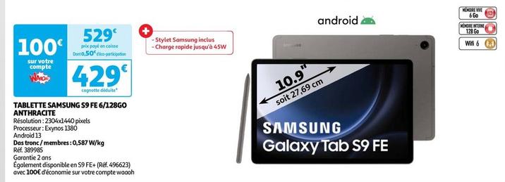 Samsung - Tablette S9 Fe 6/128go Anthracite offre à 429€ sur Auchan Hypermarché