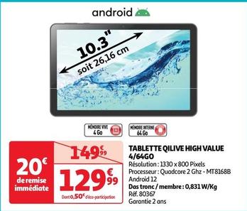Qilive - Tablette High Value 4/64go offre à 129,99€ sur Auchan Hypermarché