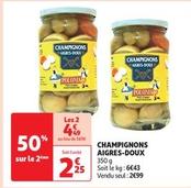 Champignons Aigres Doux offre à 2,99€ sur Auchan Hypermarché