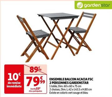 Gardenstar - Ensemble Balcon Acacia Fsc 99 2 Personnes 